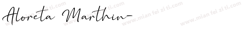 Aloreta Marthin字体转换